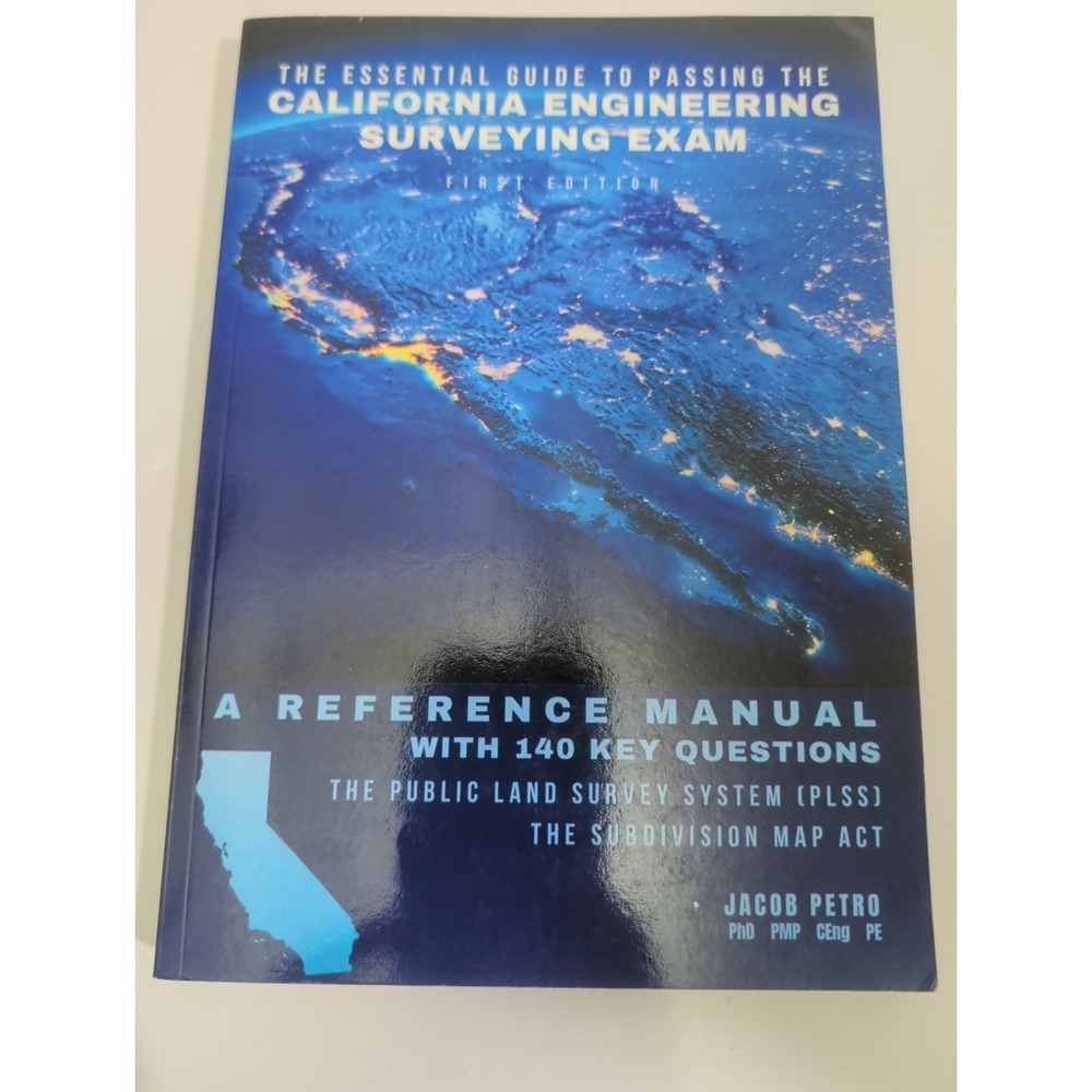 The Essential Guide to Passing the California Engineering Surveying Exam: A: New